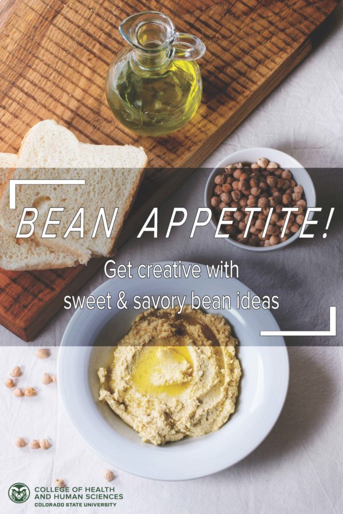 A wooden cutting board sits beside a bowl of hummer, bowl of chickpeas, and a decanter of olive oil. Text reads, "Bean Appetite! Get creative with sweet and savory bean ideas."