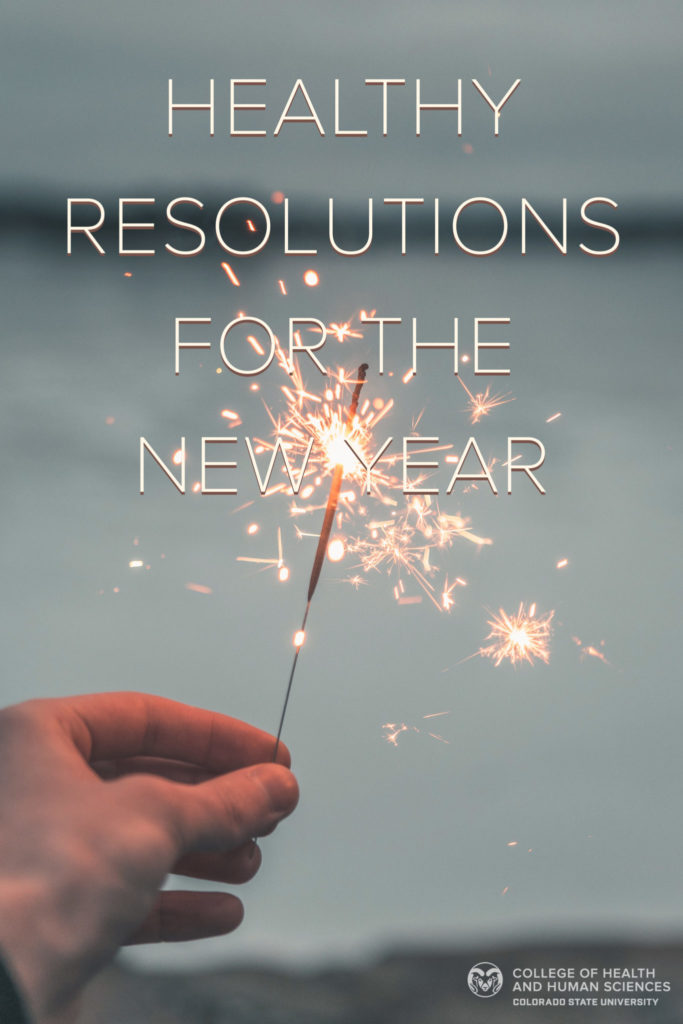 Tips For Healthy New Years Resolutions College Of Health And Human Sciences