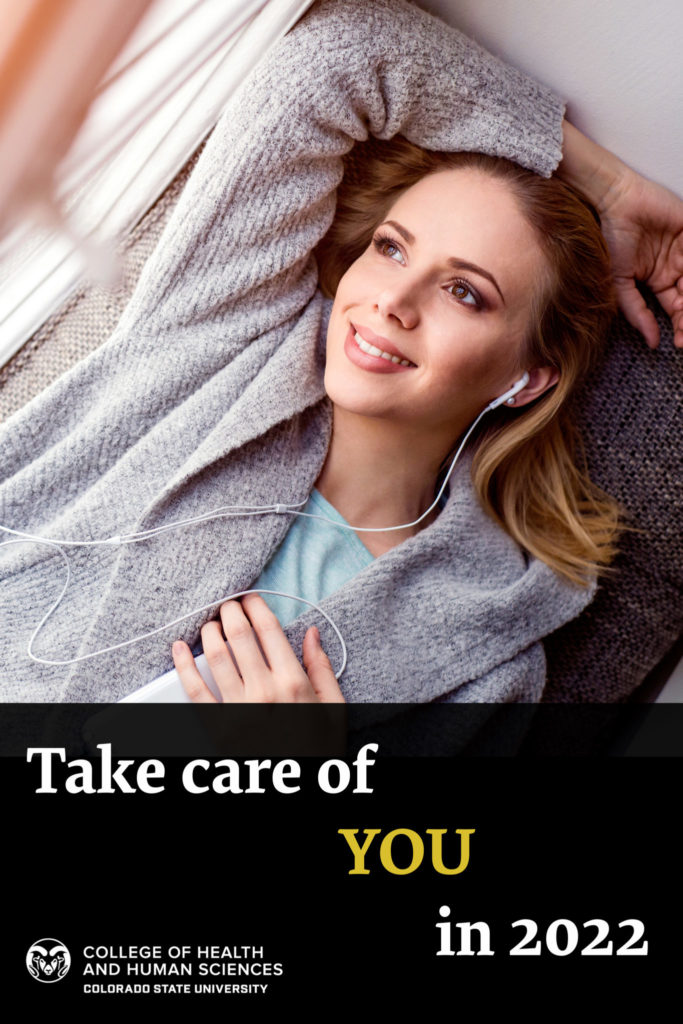 Woman leaning back, listening to music and smiling Text: Take care of YOU in 2022