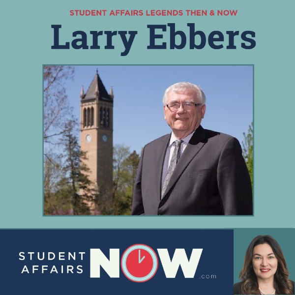 Student Affairs Now Larry Ebbers podcast episode cover