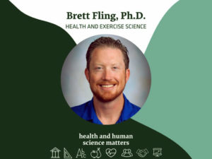 Brett Fling appeared on an episode of Health and Human Science Matters.