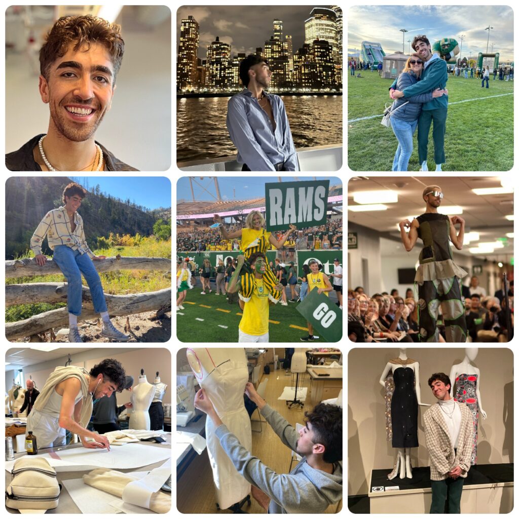 photo collage: Shaheen's headshot, Shaheen in NYC, Shaheen with his mom on the field at a CSU, Shaheen exploring the mountains, Shaheen with a fellow student on his shoulders on the field at the stadium with face painted green, Shaheen on the runway at the fashion show, Shaheen in patternmaking class, Shaheen in draping class, Shaheen in front of a display at the Avenir.