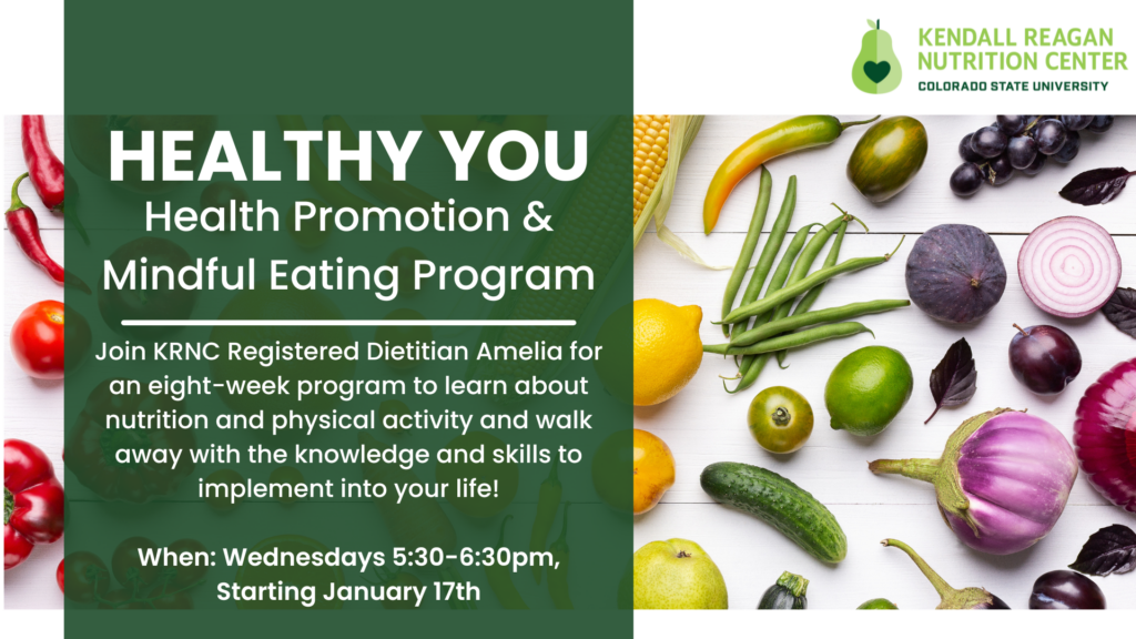 Healthy You Health Promotion and Mindful Eating Program graphic with text that reads "join KRNC Registered Dietitian Amelia for an eight-week program to learn about nutrition and physical activity and walk away with the knowledge and skills to implement into your life."